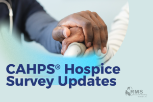 CAHPS Hospice Survey Updates